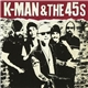 K-Man & The 45's - K-Man & The 45's